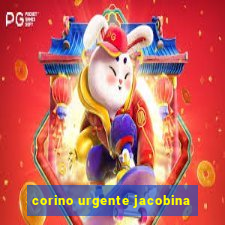 corino urgente jacobina